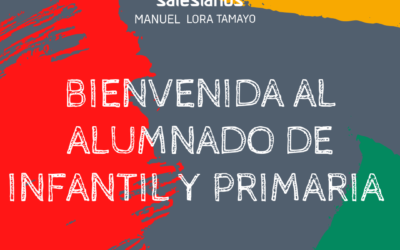 Bienvenida al alumnado de infantil y primaria